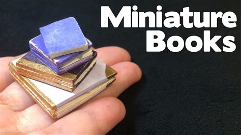 How to Make Miniature Books: A Detailed Guide with Insightful Views